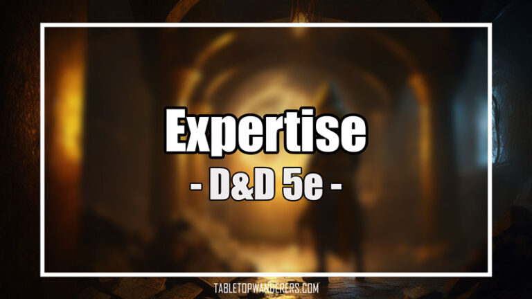 what-is-expertise-5e-dnd-guide-tabletop-wanderers