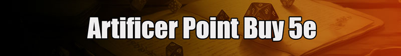 artificer point buy 5e white text over a coloured background